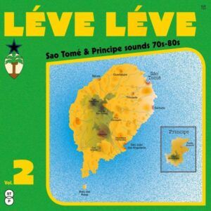 Léve Léve 2 (Sao Tomé & Principe Sounds 70s-80s) (Vinyl)