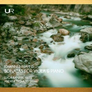 Brahms: Sonats For Viola & Piano - Luca Ranieri & Andrea Trovato