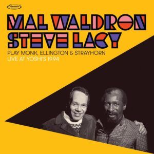Mal Waldron & Steve Lacy Play Monk, Ellington & Strayhorn:Live At Yoshi's 1994 (Vinyl)