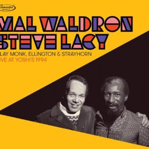 Mal Waldron & Steve Lacy Play Monk, Ellington & Strayhorn:Live At Yoshi's 1994