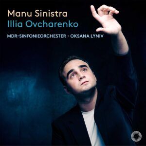Prokofiev / Ravel / Bortkiewicz: Manu Sinistra - Illia Ovcharenko