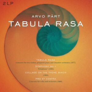 Pärt: Tabula Rasa, Symphony 1, Collage On A Theme B-A-C-H (Vinyl)