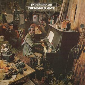 Underground (Vinyl) - Thelonious Monk