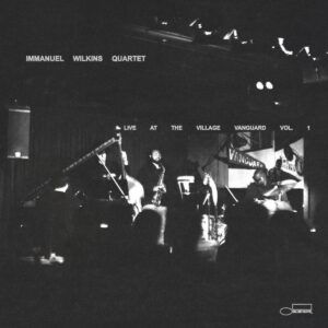 Live At The Village Vanguard Vol.1 (Vinyl) - Immanuel Wilkins Quartet