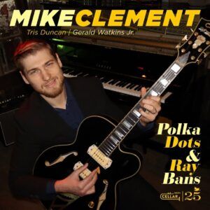 Polka Dots And Ray Bans - Mike Clement