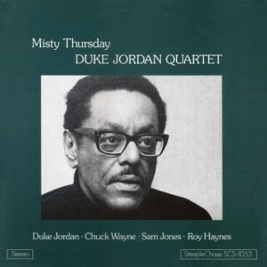 Misty Thursday (Vinyl) - Duke Jordan Quartet