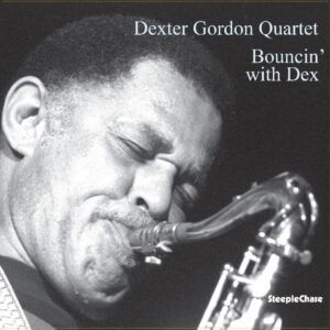 Bouncin' With Dex (Vinyl) - Dexter Gordon Quartet