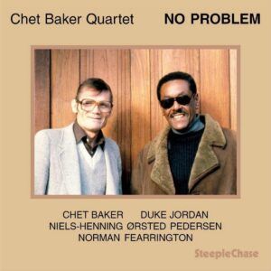 No Problem (180 Grams Vinyl) - Chet Baker Quartet