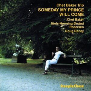 Someday My Prince Will Come (180 Grams Vinyl) - Chet Baker Trio