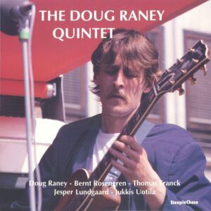 The Doug Raney Quintet (Vinyl) - Doug Raney