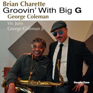 Groovin' With Big G (Vinyl) - Brian Charette & George Coleman