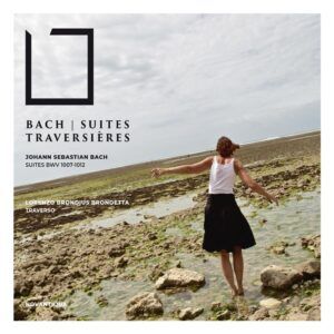 Bach: Suites Traversières (Cello Suites Arr. For Flute) - Lorenzo Brondius Brondetta