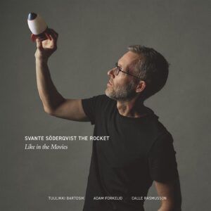 Like In The Movies (Vinyl) - Svante Soderqvist The Rocket
