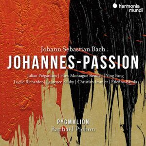 Bach: Johannes-Passion BWV 245 - Pygmalion, Raphael Pichon