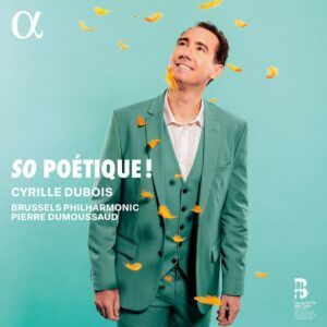So Poétique! - Cyrille Dubois