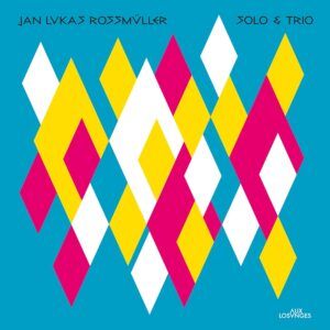 Solo & Trio - Jan Lukas Rossmüller