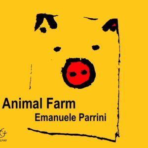 Animal Farm - Emanuele Parrini