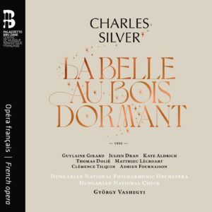 Charles Silver: La Belle Au Bois Dormant - György Vashegyi