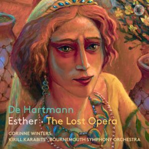 Thomas De Hartmann: Esther - Kirill Karabits