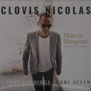 Blues In Blueprint - Clovis Nicolas