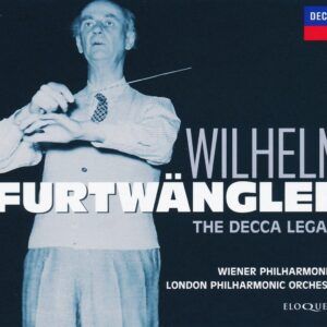 Wilhelm Furtwängler - The Decca Legacy