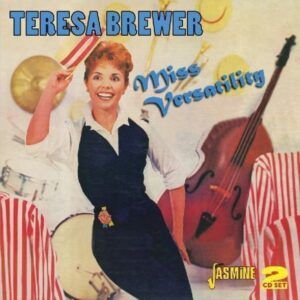 Miss Versatility - Teresa Brewer