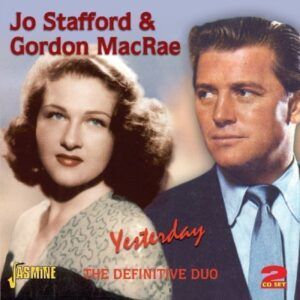 Yesterday: The Definitive Duo - Jo Stafford & Gordon MacRae