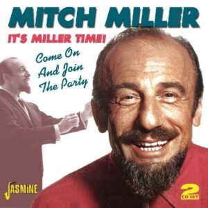 It's Miller Time: Come On And Join The Party - Mitch Miller
