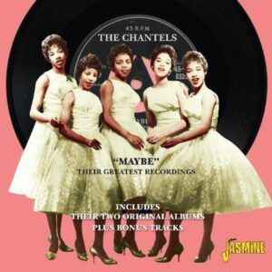 Maybe: Their Greatest Recordings - The Chantels