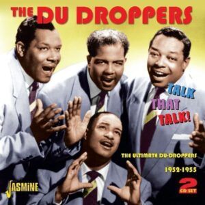 Talk That Talk: The Ultimate Du Droppers 1952-1955 - The Du Droppers