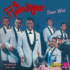 Time Was - The Flamingos
