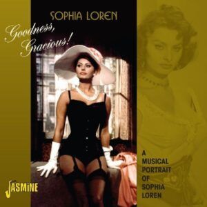 Goodness, Gracious! - Sophia Loren