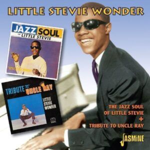Jazz Soul of + Tribute to Uncle Ray - Little Stevie Wonder