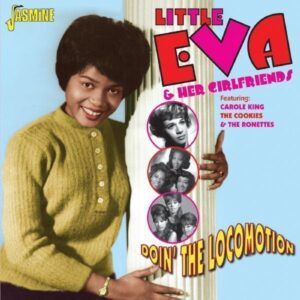 Doin' The Locomotion - Little Eva & Her Girlfriends
