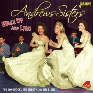 Wake Up And Live! - The Andrews Sisters
