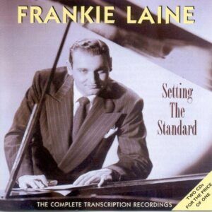 Setting The Standard - Frankie Laine