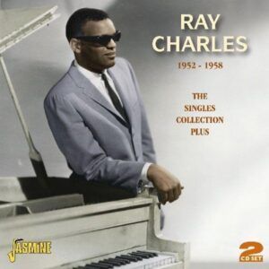 Singles Collection Plus 1952-1958 - Ray Charles