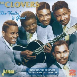 The Feelin' Is Good - The Clovers