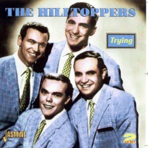 Trying - The Hilltoppers