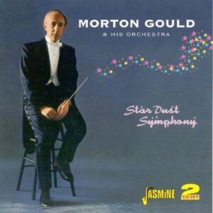 Star Dust Symphony - Morton Gould