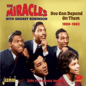 You Can Depend On Them 1959-1962 - The Miracles & Smokey Robinson