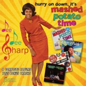 Hurry On Down, It's Mashed Potato Time - Dee Dee Sharp