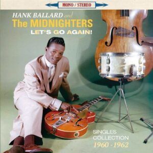 Let's Go Again! - Hank Ballard & The Midnighters