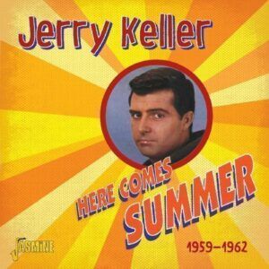 Here Comes Summer 1959-62 - Jerry Keller
