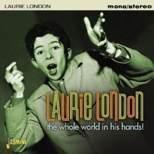 The Whole World In His Hands - Laurie London