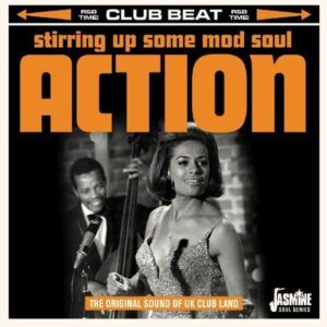 Stirring Up Some Mod Soul Action - The Original Sound Of UK Club Land