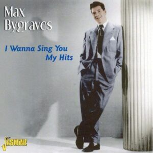 I Wanna Sing You My Hits - Max Bygraves