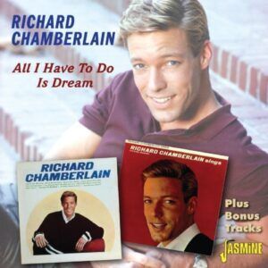 All I Have To Do Is Dream - Richard Chamberlain