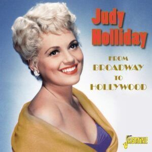 From Broadway To Hollywood - Judy Holliday