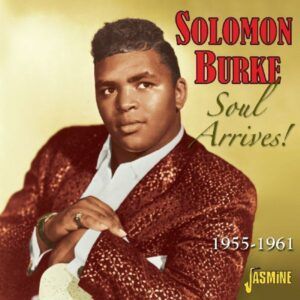 Soul Arrives 1955-1961 - Solomon Burke